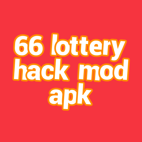 66 lottery hack mod apk